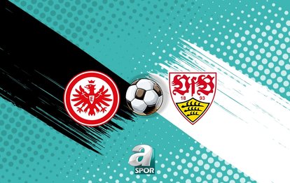 Eintracht Frankfurt-Stuttgart maç bilgileri: Saat kaçta, hangi kanalda?